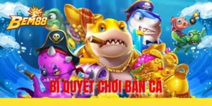 Bí quyết chơi bắn cá