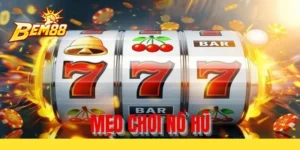 Mẹo chơi nổ hũ